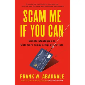 Scam Me If You Can: Simple Strategies to Outsmart Today's Rip-off Artists Paperback – August 27, 2019