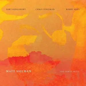 Holman / Holman / Sadigursky / Dingman - Matt Holman: The Tenth Muse  [COMPACT DISC - CD]