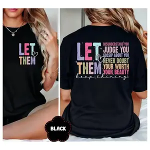 100 Cotton Let Them Keep Shining Graphic Apparel Inspirational T Shirt Unisex Mental Health Gift World Tshirts Athletic Tee Office Gift Self Worth Self Love