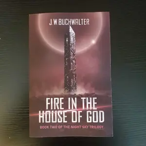 Fire in the House of God- A Science Fantasy Novel