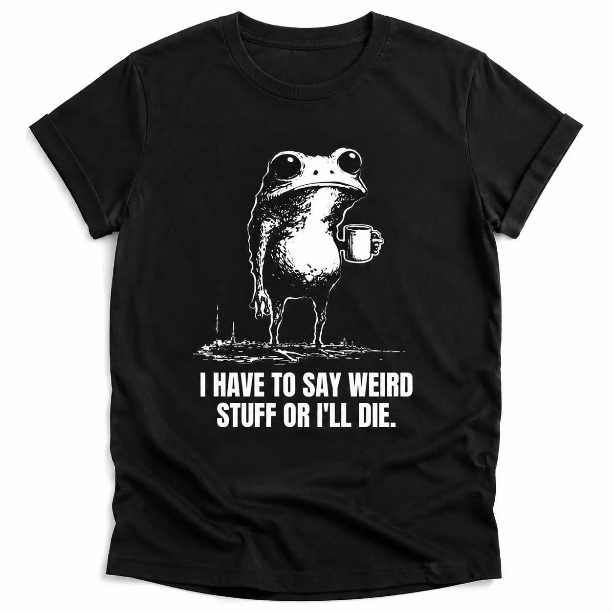 Relaxed Unisex "I Have to Say Weird Stuff or I'll Die" Funny Frog Graphic Sports Top, All-Season Skin-Friendly Menswear Tee with Cold Wash Compatibility, Finished Hems