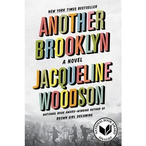 Another Brooklyn -- Jacqueline Woodson - Paperback