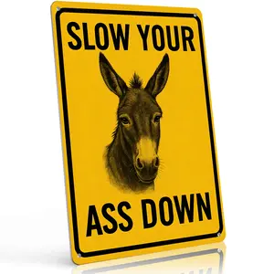 8x12 Inch Aluminum "Slow Your Ass Down (Donkey)" Metal Sign – Playful Yellow Wall Art for Driveway, Farm & Country Road. Realistic Donkey Illustration, Waterproof & Humorous. Perfect for Slow Down Reminders with a Laugh.