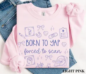 MRI Tech T-Shirt / Sweatshirt / Hoodie , Born to Yap MRI Technologist tee, Radiology Tech Gift, Radiology Student Graduation Gift, Rad Tech Cotton Crewneck