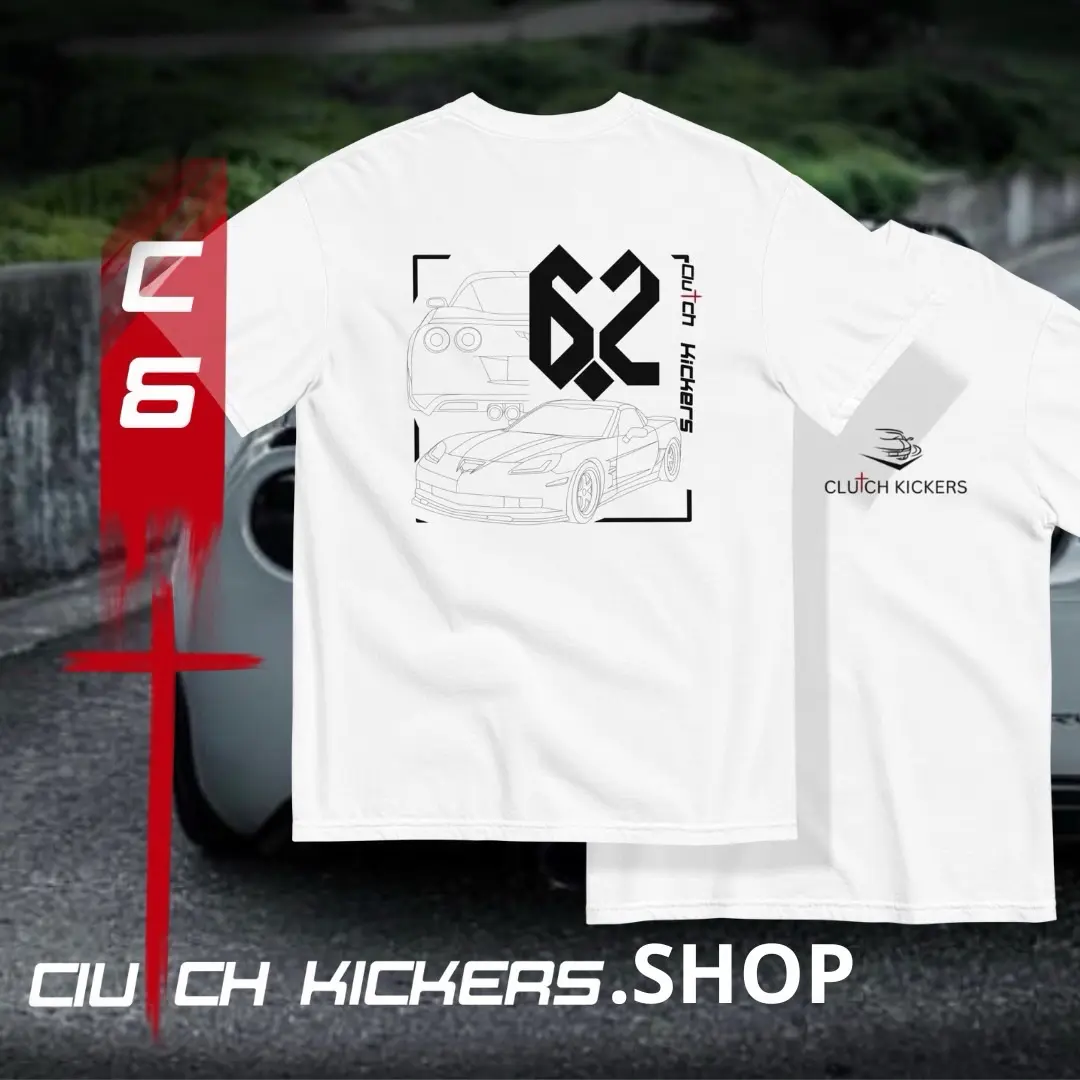 Clutch Kickers “C6 6.2 Corvette” T-Shirt!