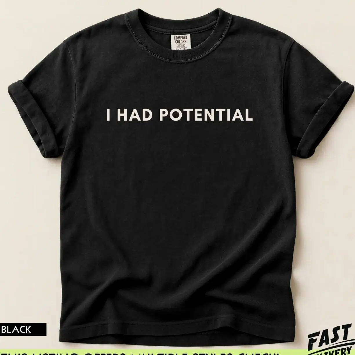 Comfort Colors® I Had Potential Shirt, Gift For Him
