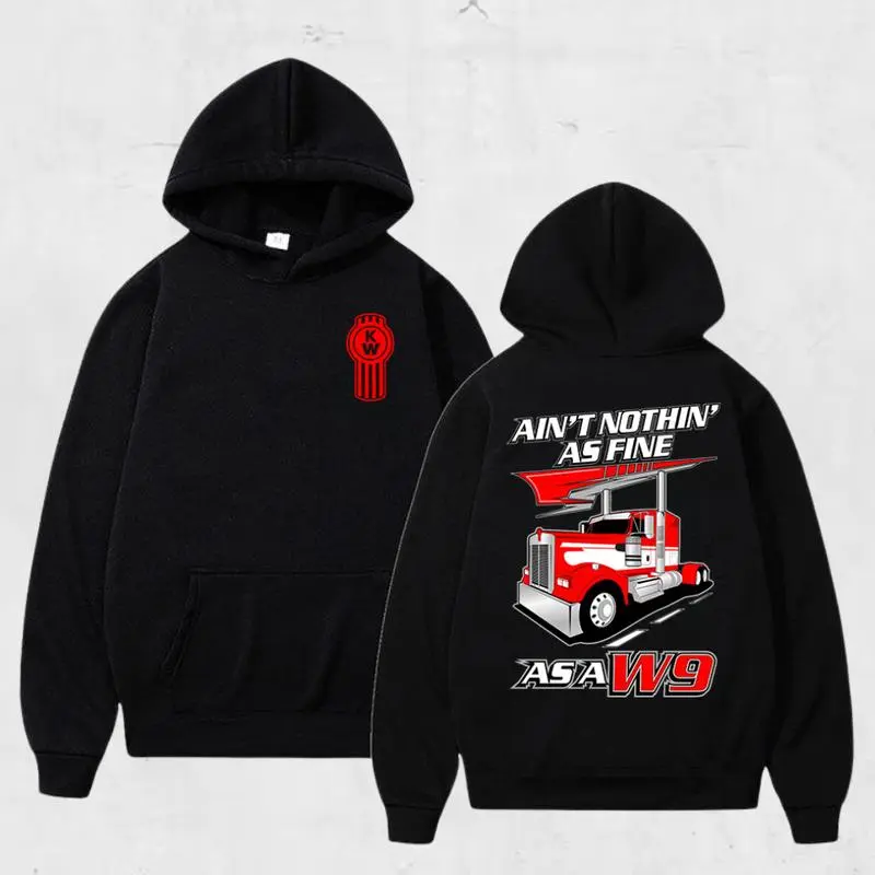 Graphic Hoodie Graphic Hoodie Kenworth W9 Ain’t Nothin As Fine Semi Truck Graphic Pullover, Big Rig Truck Driver Hoodie, Unisex Casual Streetwear Sweatshirt, Soft Cotton Blend Long Sleeve Hoodie, Classic Black Trucker Outfit for Truck Fans