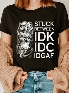Women's Graphic T-Shirt with Funny 'Stuck Between IDK IDC IDGAF' Skull Print, Casual 100% Cotton Short Sleeve Everyday Tee