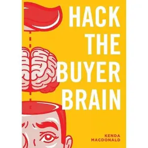 USED-Hack The Buyer Brain by MacDonald, Kenda (Paperback)