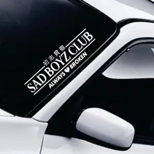 Sad Boyz Club Always Broken Car Decal Truck Bumper Sticker Window Windshield Banner JDM Vinyl Men Funny