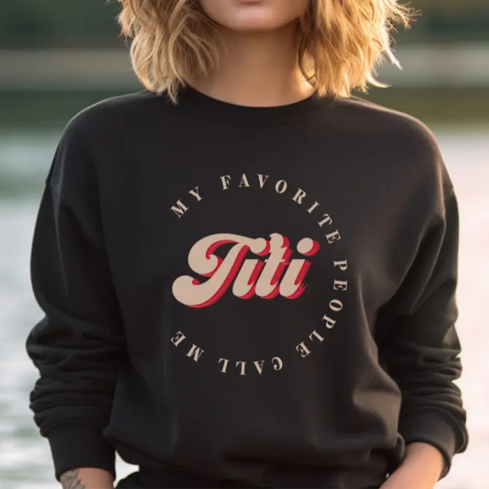Titi Sweatshirt Crewneck Sweater, New Aunt Shirt,Retro Spanish Aunt Shirt, Titi Announcement, Gift For Titi To Be,Titi Life Shirt,Titi Gift Womenswear Forest
