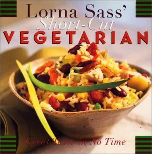 Used Paperback Book - Lorna J. Sass' Short-Cut Vegetarian: Delicious and Healthy Food with Easy Prep in No Time, 176pp, 1.31 lbs (English, Literature Category), Great Taste In No Time