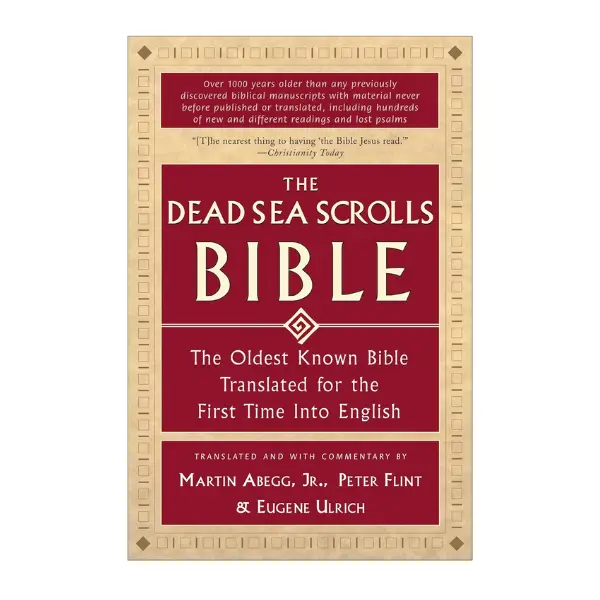 The Dead Sea Scrolls Bible - Religious Pre-Christian Text for Bible Study, Oldest Known Version with First English Translation, Old Testament Textual Criticism Resource, Ancient Texts