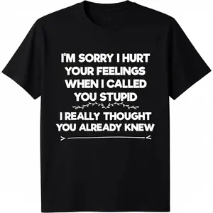 Men's Cotton Short-Sleeve Comfy T-Shirt, Summer Fabric Top with "I'm Sorry I Hurt Your Feelings" Funny Sarcasm Phrase