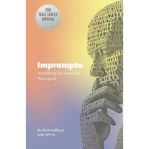 Impromptu: Amplifying Our Humanity Through AI Hardcover – March 15, 2023