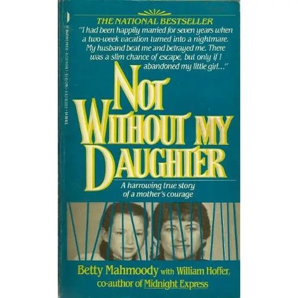 USED Book - Not Without My Daughter by Betty and Hoffer Mahmoody (Paperback) - english
