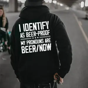 I Identify As Beer-Proof Hoodie - Funny Beer Now Drinking Sweatshirt, Beer Lover Graphic Hoodie, Casual Cotton Menswear,Cotton, Fabric, Menswear, Soft, Tops, Unisex