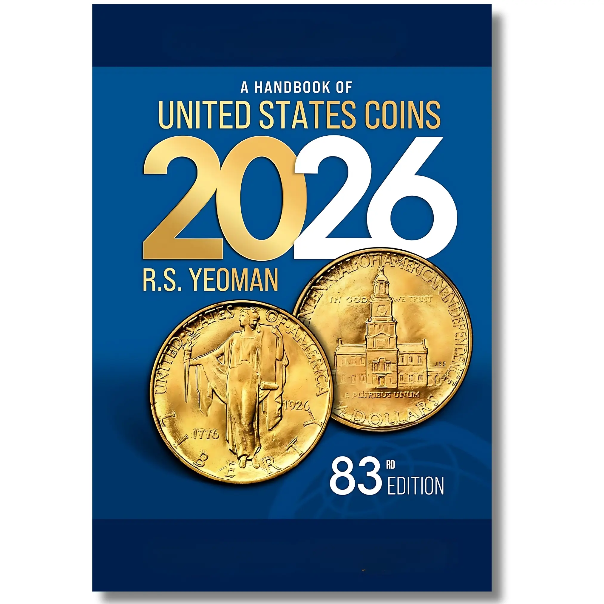The 2026 Blue Book: 83rd Edition Modern English Handbook of United States Coins, with Updated Research, Nearly 10,000 Listings, Essential Pricing Information, Actual-Size Photographs for Collectors