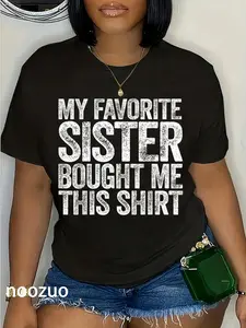 100% Cotton My Favorite Sister Bought Me This Shirt T-Shirt Sibling T-Shirt