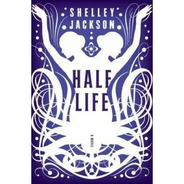 USED Book - Half Life: A Novel by Shelley Jackson (Hardcover) - english