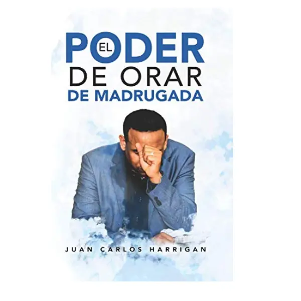 El poder de orar de madrugada (Spanish Edition) - Paperback Literature Book by Juan Carlos Harrigan, Explore Literary Perspectives, Uncover Spiritual Insights
