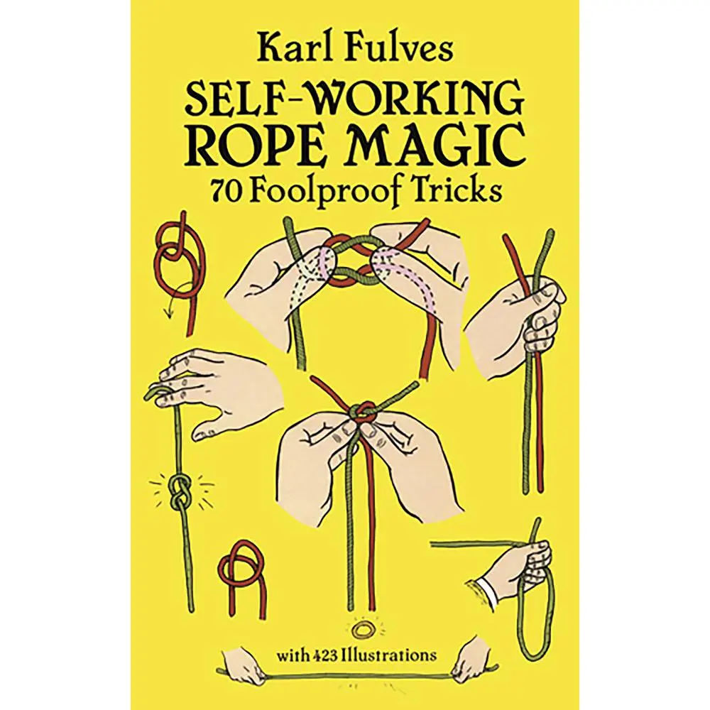USED Book - Self-Working Rope Magic: 70 Foolproof Tricks by Fulves, Karl (Paperback) - english