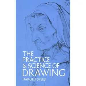 The Practice and Science of Drawing (Dover Art Instruction)