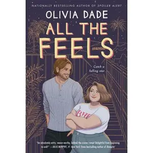 All the Feels -- Olivia Dade - Paperback