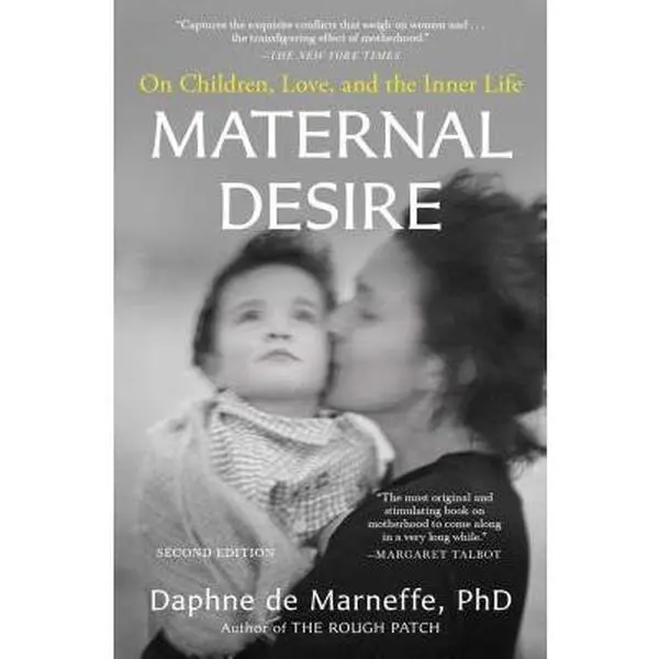 USED Book - Maternal Desire: On Children, Love, and the Inner Life by De Marneffe, Daphne (Paperback) - english