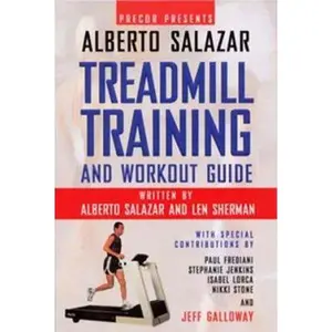 USED-Precor Presents Alberto Salazar Treadmill Training And Workout Guide by Alberto Salazar (Paperback)