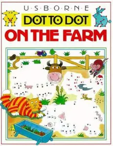 USED-On the Farm (Usborne Dot-To-Dot) by J. Tyler (Paperback)