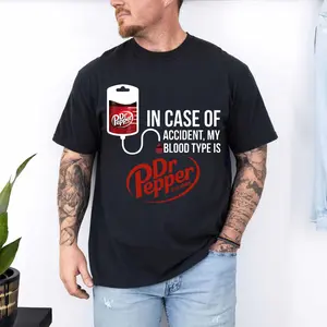 in Case of Accident My Blood Type is DR.Pepper T Shirt for Men Women Full Size
