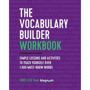 The Vocabulary Builder Workbook: Simple Lessons and Activities to Teach Yourself Over 1,400 Must-Know Words Paperback – March 20, 2018