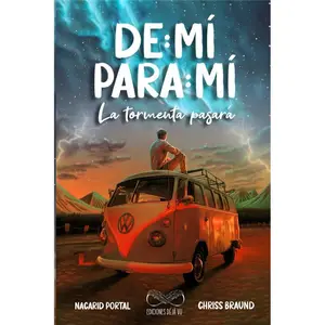 De Mí Para Mí, La Tormenta Pasará (Spanish Edition)