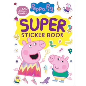 Peppa Pig Super Sticker Book: Over 1000 Stickers & 8 Posters -- Golden Books - Paperback