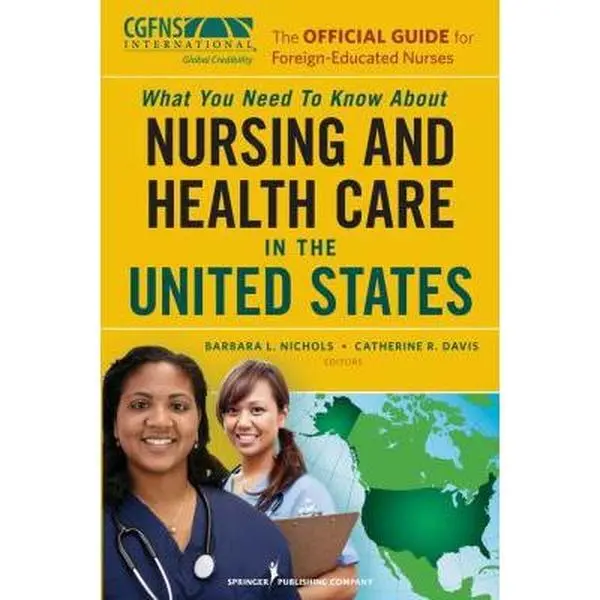 USED-The Official Guide for Foreign-Educated Nurses: What You Need to Know about Nursing and Health Care in the United States by CGFNS International, Barbara (Paperback)