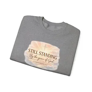 Still Standing By the grace of God crewneck sweatshirt | Christian faith scripture design