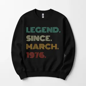 Legend Since March 1976 50th Birthday Sweatshirt, Vintage Birthday Gift Graphic Shirt