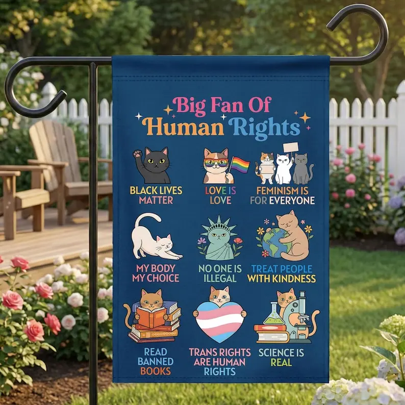 Big Fan Of Human Rights Garden Flag, Social Justice Lawn Decor, Kindness Quote Flag, LGBTQ+ Pride Lawn Decor