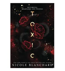 Toxic: A Dark Romance Paperback – December 25, 2023