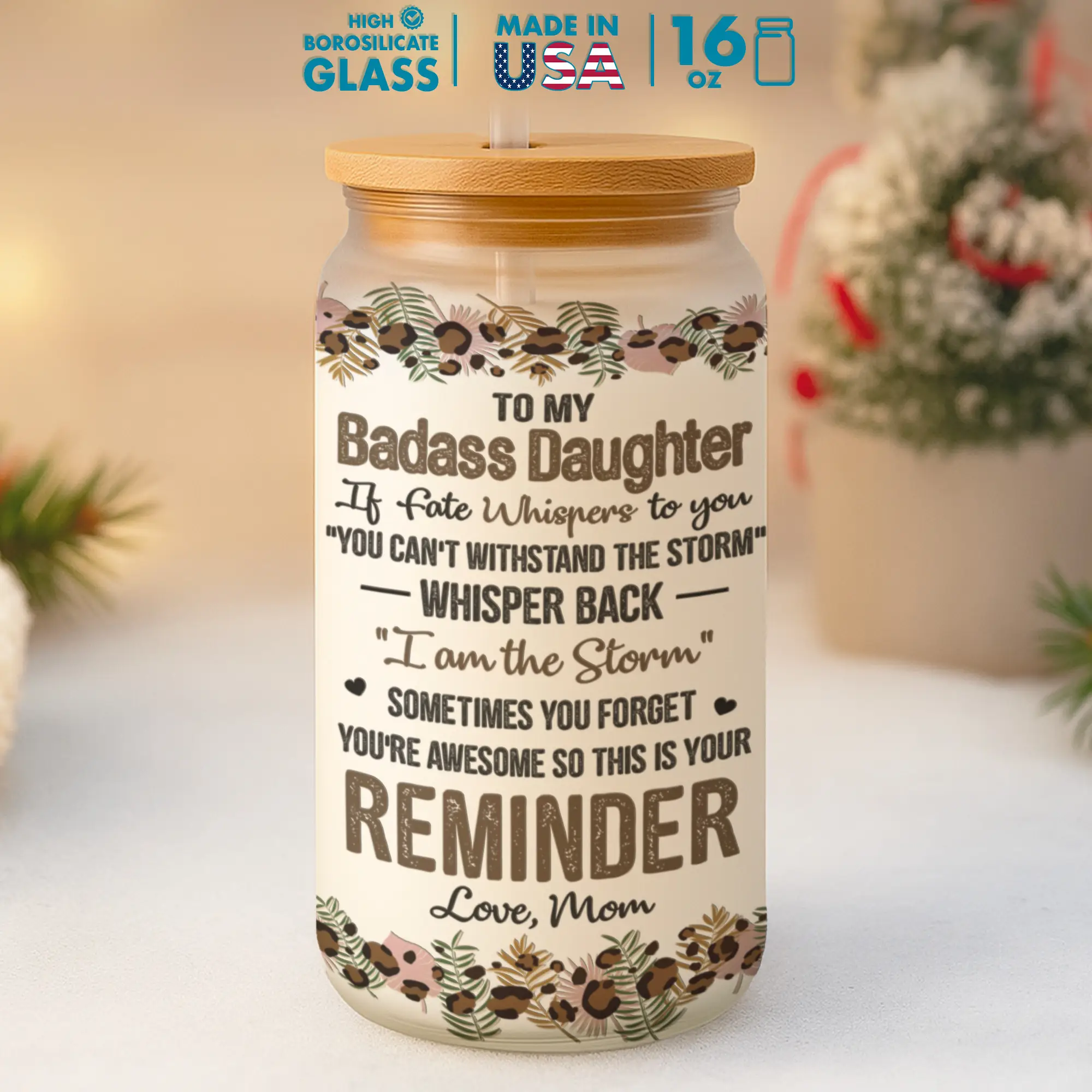 Gift - To My Daughter Funny Glass Cup With Lid & Straw, 16 oz Coffee Cups Gift For Daughter From Mom, 2 Sided Printed Bamboo Lid Bottle Drinkware