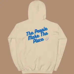 The People Make The Place Hoodie