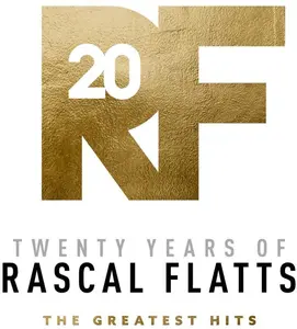 Rascal Flatts - Twenty Years Of Rascal Flatts - The Greatest Hits  [COMPACT DISC - CD]