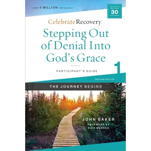 Stepping Out of Denial into God's Grace Participant's Guide 1: A Recovery Program Based on Eight Principles from the Beatitudes (Celebrate Recovery) Staple Bound – June 8, 2021