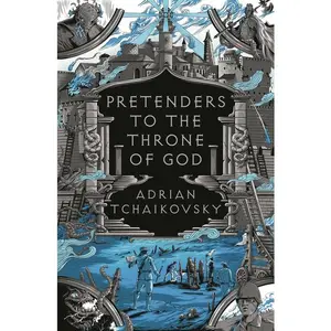 Pretenders to the Throne of God by Adrian Tchaikovsky (Hardcover)