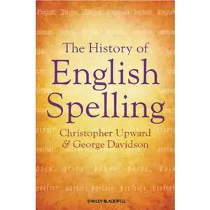 USED-History of English Spelling by Upward, Christopher (Paperback)