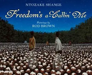 USED-Freedom's a-Callin Me by Shange, Ntozake (Hardcover)