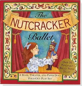 USED-The Nutcracker Ballet: A Book, Theater, and Paper Doll Fold-out Play Set by Mara Conlon (Hardcover)