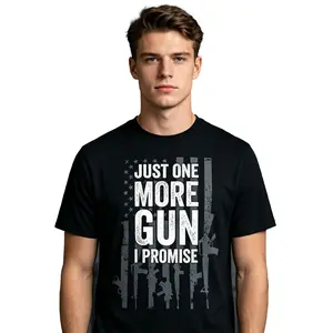 Just One More Gun I Promise Funny Guns Lover Gift - ON BACK T-Shirt