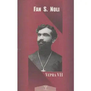 Fan Noli - Vepra VII